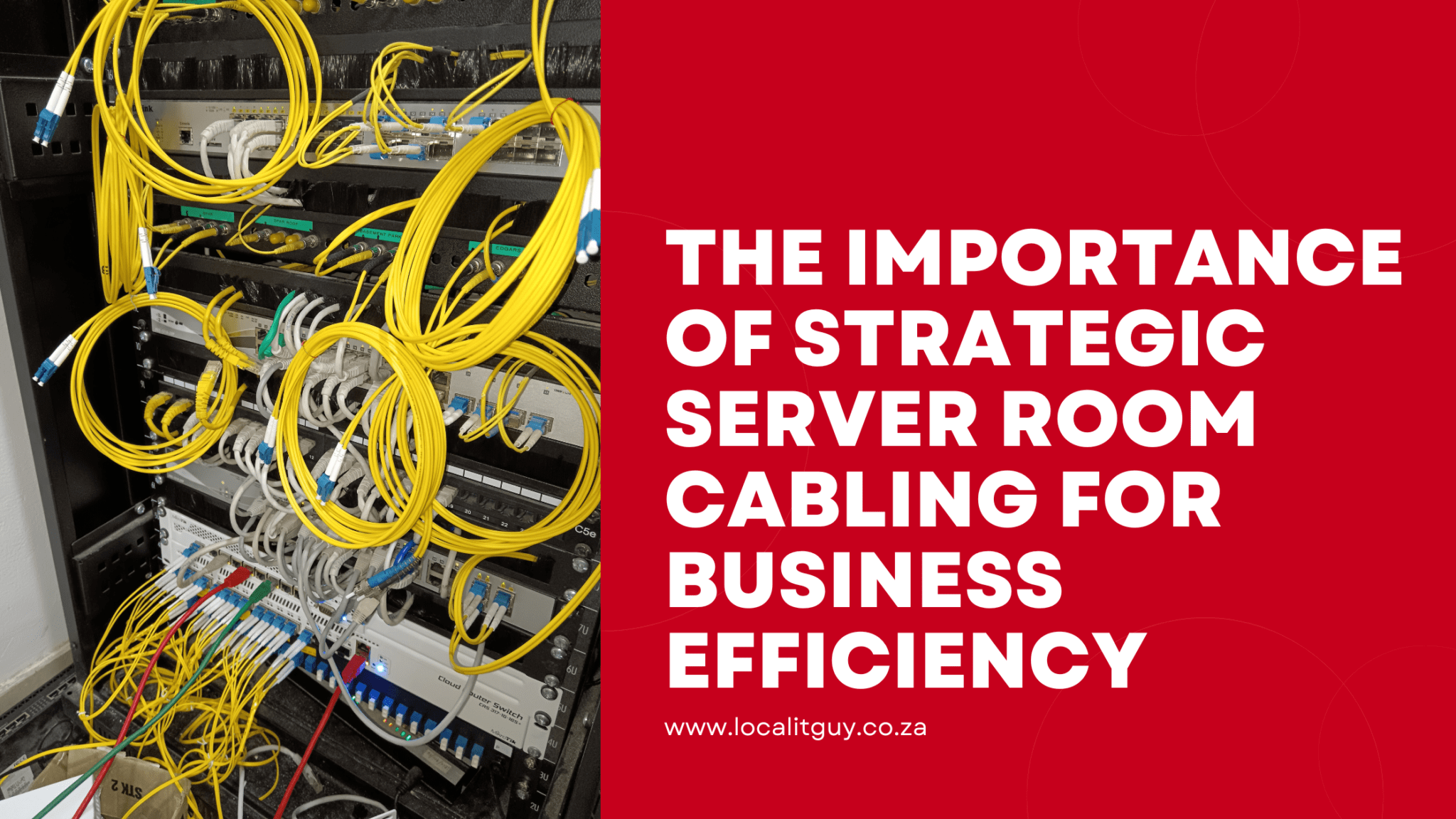 The Importance of Strategic Server Room Cabling for Business Efficiency