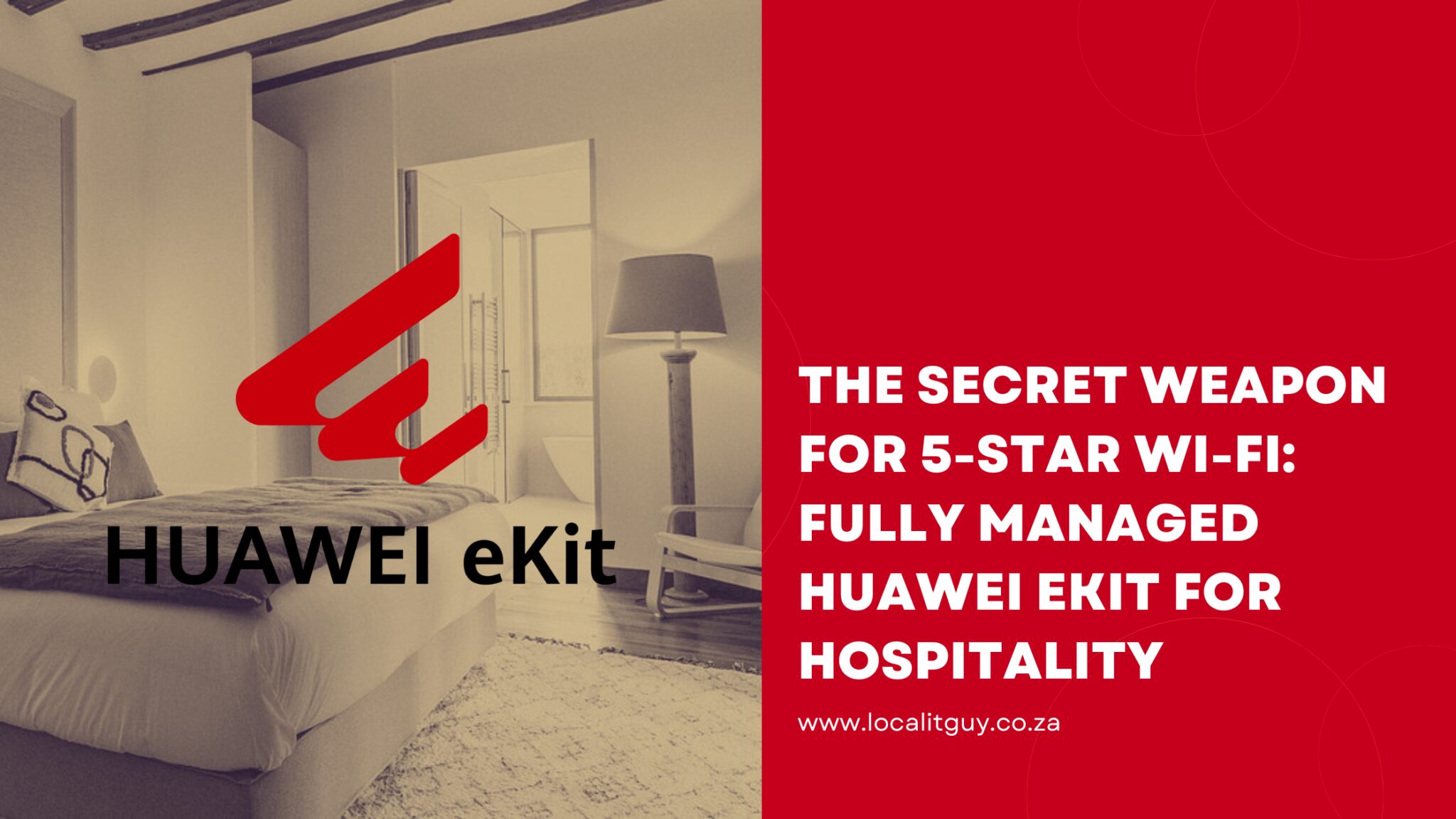 Fully Managed Huawei eKit for Hospitality