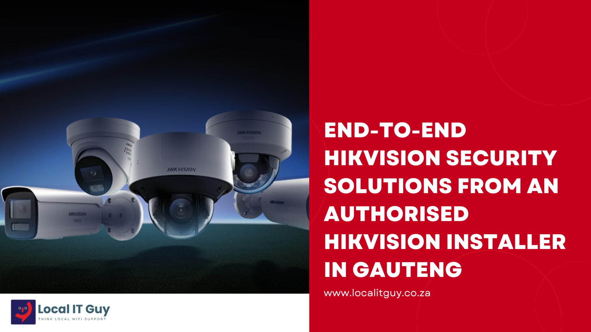 End-to-End Hikvision Security Solutions from an Authorised Hikvision Installer in Gauteng